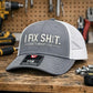 "I Fix Shit" Embroidered Trucker Hat