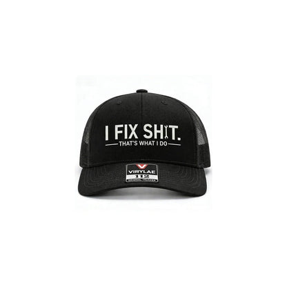 "I Fix Shit" Embroidered Trucker Hat